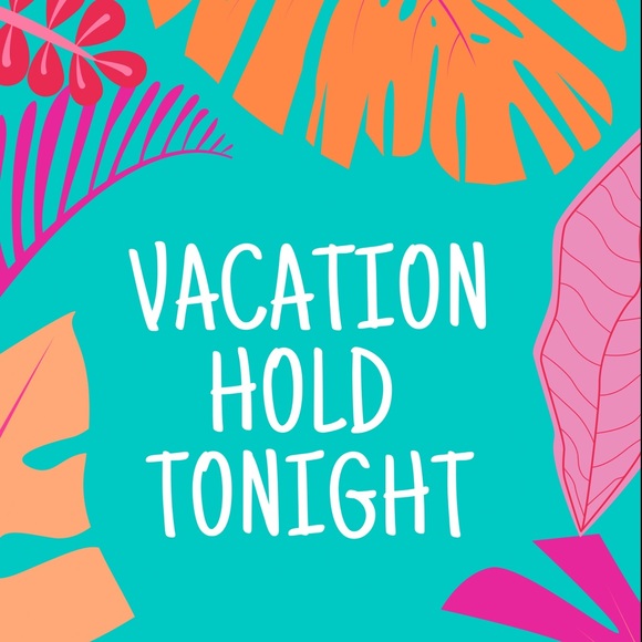 Vacation Hold tonight! - Picture 1 of 1